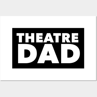 Theatre Dad - Simple Text Design Posters and Art